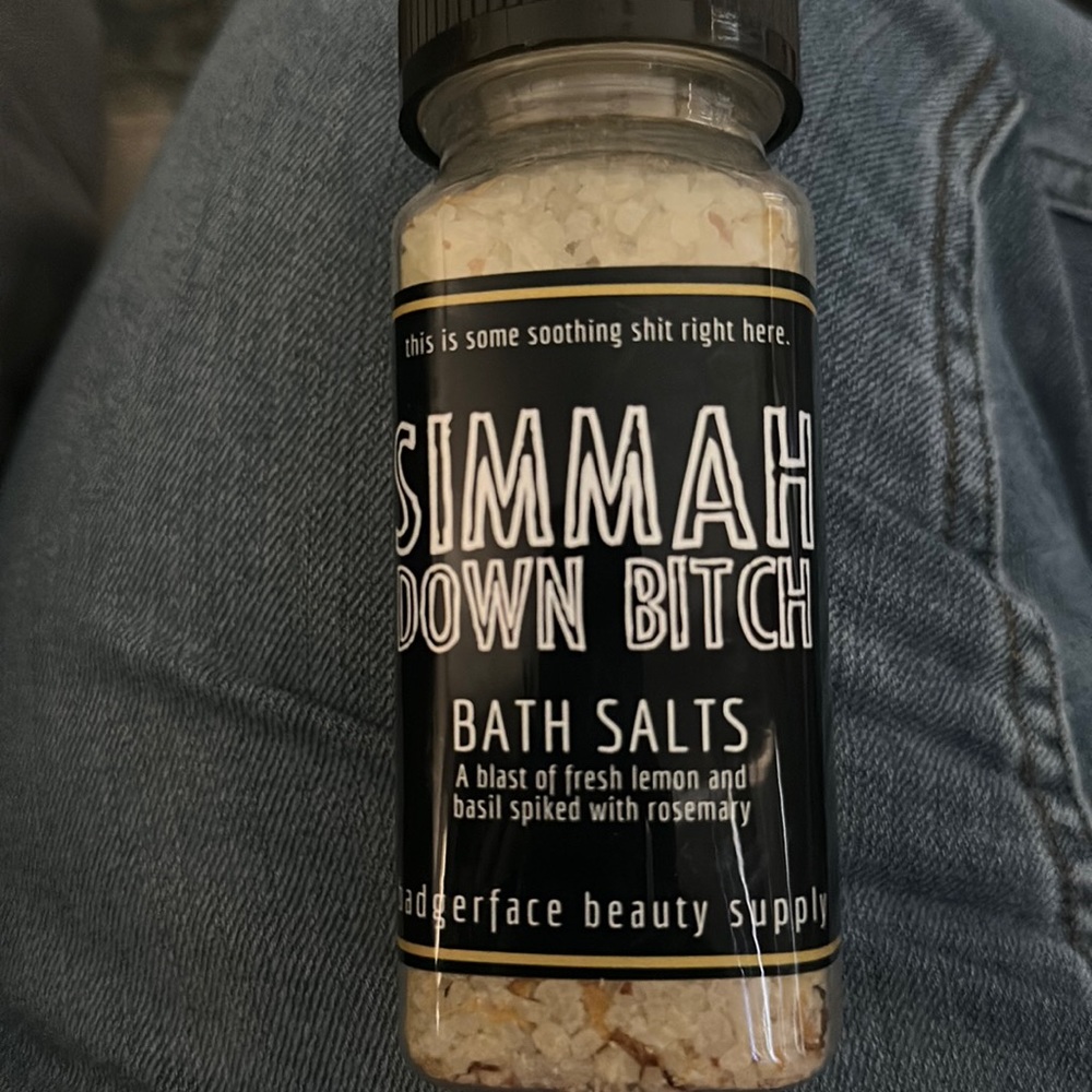 Simmah down b*tch bath salts